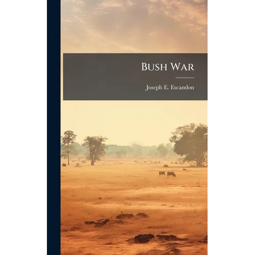 Bush War - Hardcover