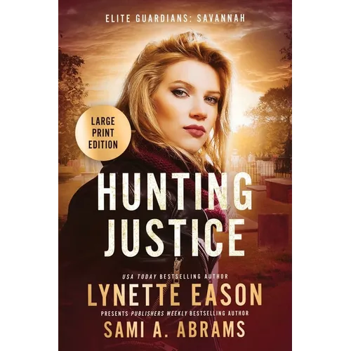 Hunting Justice: An Elite Guardians Novel LARGE PRINT EDITION - Paperback