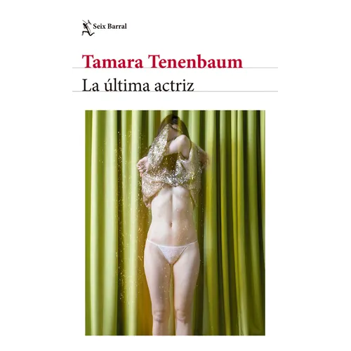 La Última Actriz (Novela) / The Last Actress (a Novel) - Paperback