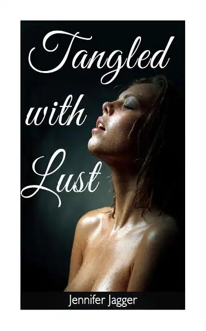 Tangled with Lust - Paperback