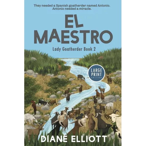 El Maestro - Large Print Edition: Lady Goatherder 2