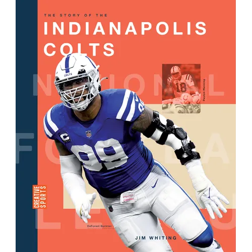 The Story of the Indianapolis Colts - Hardcover