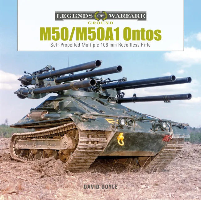 M50/M50a1 Ontos: Self-Propelled Multiple 106 MM Recoilless Rifle - Hardcover