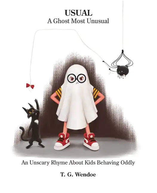 Usual: A Ghost Most Unusal: An Unscary Story About Kids Behaving Oddly - Paperback
