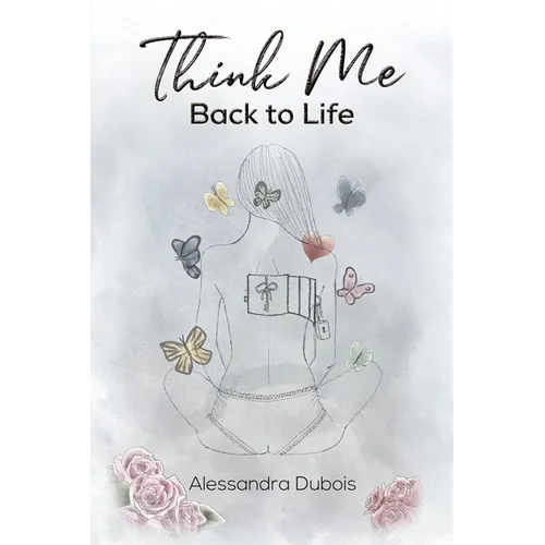 Think Me Back to Life - Paperback