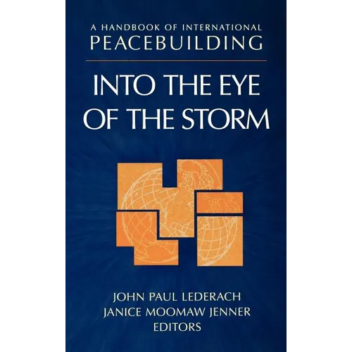 A Handbook of International Peacebuilding: Into the Eye of the Storm - Hardcover