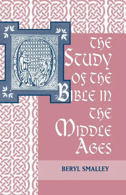 The Study of the Bible in the Middle Ages - Paperback