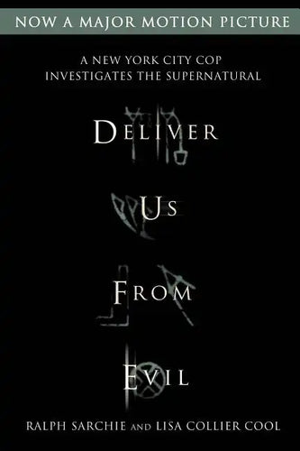 Deliver Us from Evil: A New York City Cop Investigates the Supernatural - Paperback