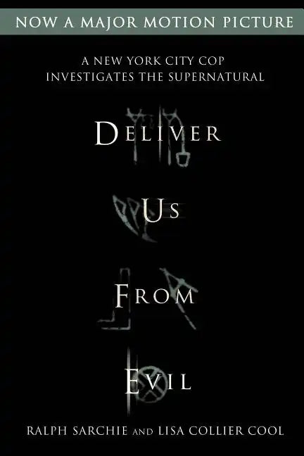 Deliver Us from Evil: A New York City Cop Investigates the Supernatural - Paperback