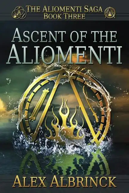 Ascent of the Aliomenti (The Aliomenti Saga - Book 3) - Paperback