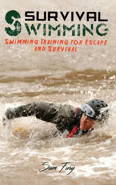 Survival Swimming: Swimming Training for Escape and Survival - Hardcover