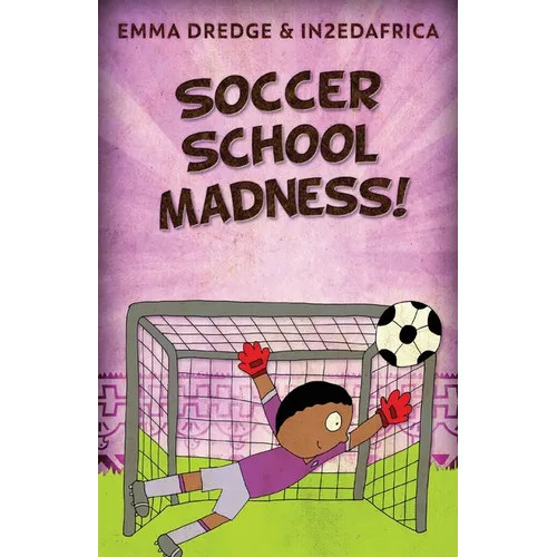 Soccer School Madness! - Paperback