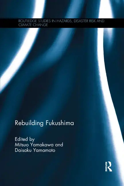 Rebuilding Fukushima - Paperback