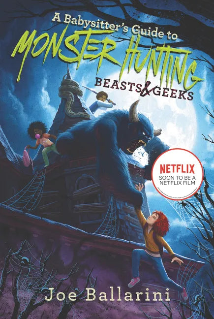A Babysitter's Guide to Monster Hunting #2: Beasts & Geeks - Paperback