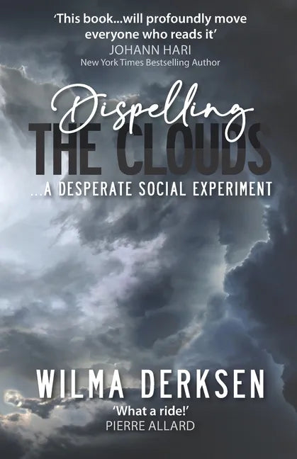 Dispelling the Clouds: a desperate social experiment - Paperback