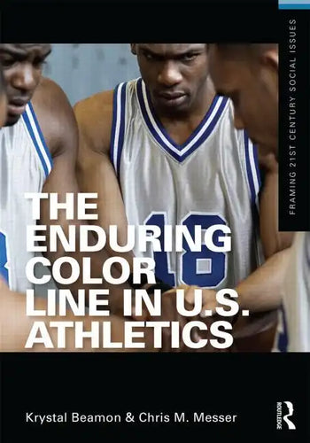 The Enduring Color Line in U.S. Athletics - Paperback
