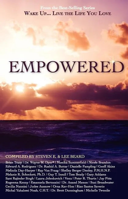 Wake Up...Live the Life You Love: Empowered - Paperback