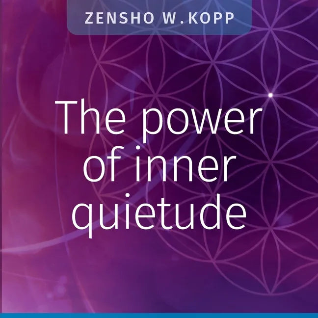 The power of inner quietude - Paperback