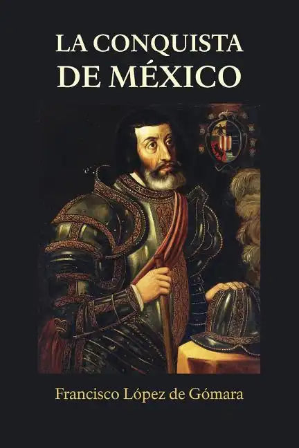 La conquista de México - Paperback
