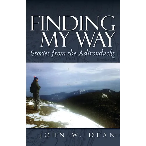 Finding My Way: Stories from the Adirondacks - Paperback