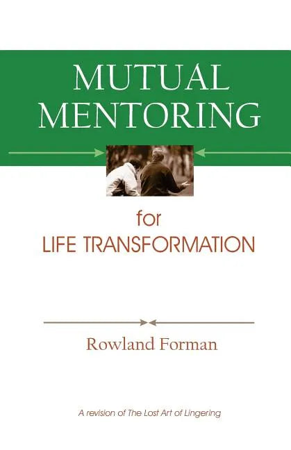 Mutual Mentoring: for Life Transformation - Paperback