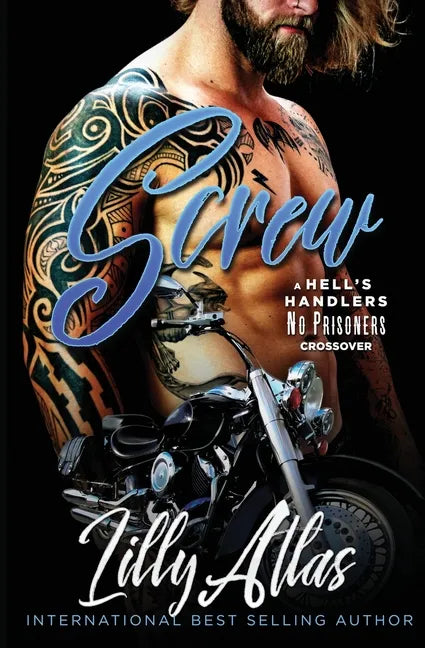 Screw: A Hell's Handlers/No Prisoners Crossover - Paperback