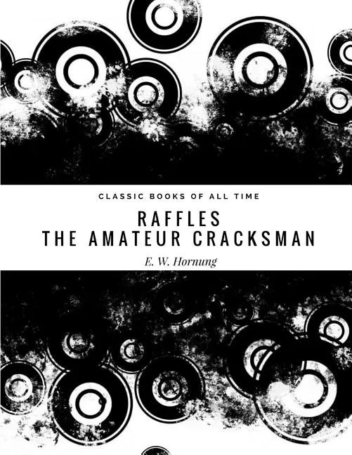 Raffles: The Amateur Cracksman - Paperback