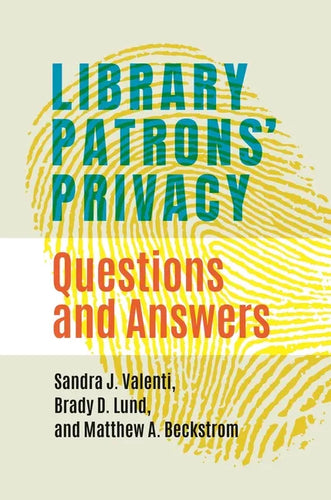 Library Patrons' Privacy: Questions and Answers - Paperback