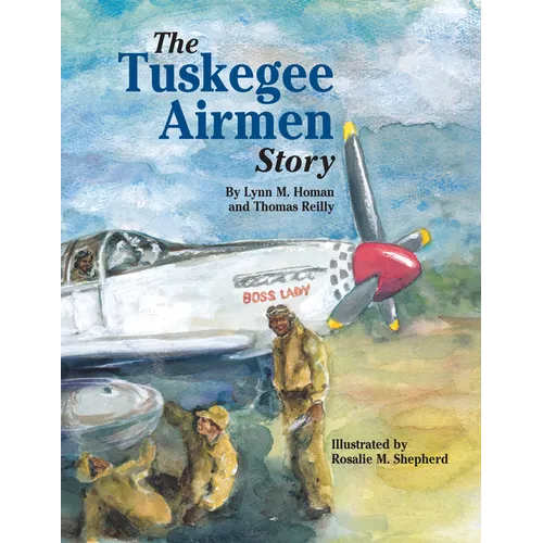The Tuskegee Airmen Story - Hardcover