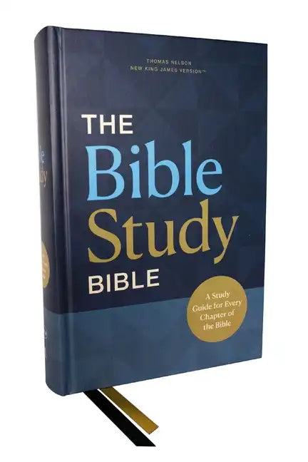 Nkjv, the Bible Study Bible, Hardcover, Comfort Print: A Study Guide for Every Chapter of the Bible - Hardcover