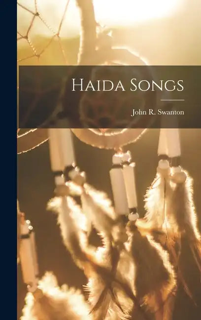 Haida Songs - Hardcover