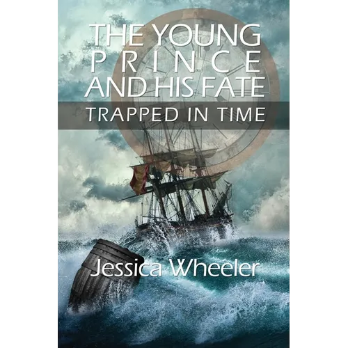 The Young Prince and His Fate: Trapped in Time - Paperback