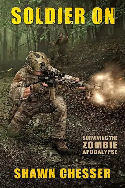 Soldier On: Surviving the Zombie Apocalypse - Paperback