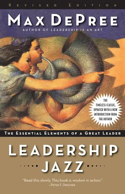 Leadership Jazz: The Essential Elements of a Great Leader - Paperback