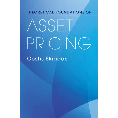 Theoretical Foundations of Asset Pricing - Hardcover