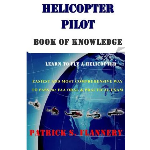 Helicopter Pilot book of Knowledge - Paperback