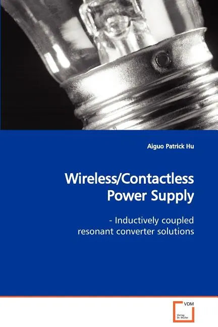 Wireless/Contactless Power Supply - Paperback