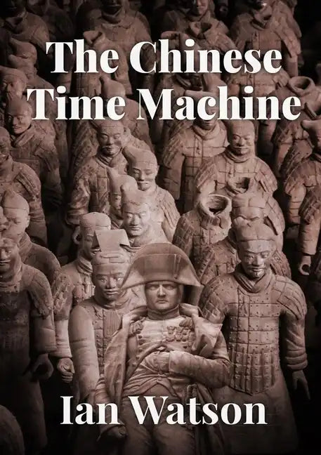 The Chinese Time Machine - Paperback