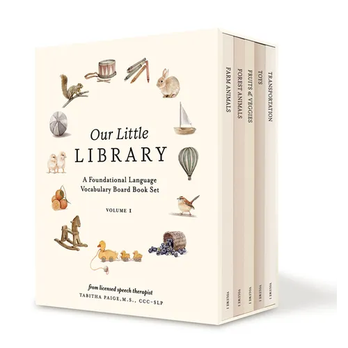 Our Little Library: A Foundational Language Vocabulary Board Book Set for Babies, Including Farm Animals, Forest Animals, Fruits and Veggies, Toys, an - Boxed Set