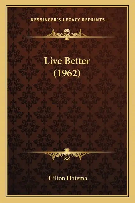Live Better (1962) - Paperback
