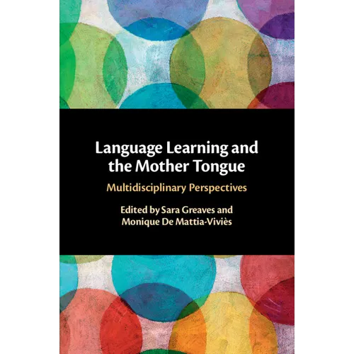 Language Learning and the Mother Tongue - Paperback