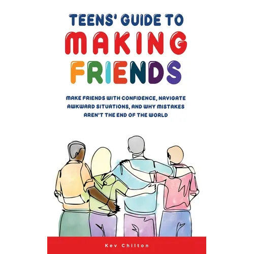 Teens' Guide to Making Friends - Paperback