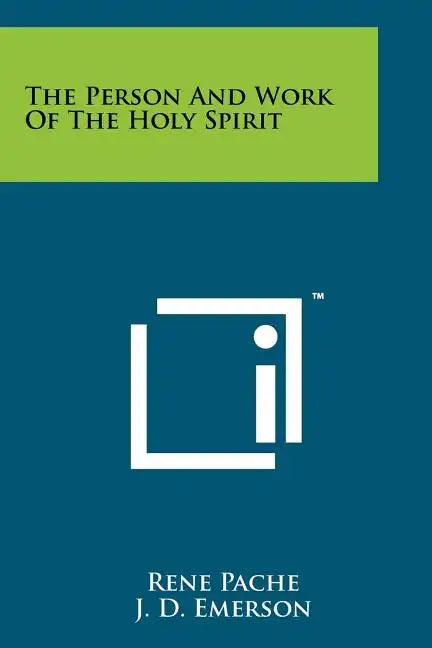 The Person And Work Of The Holy Spirit - Paperback