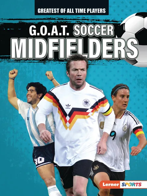 G.O.A.T. Soccer Midfielders - Paperback
