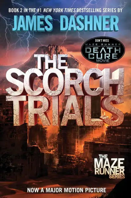 The Scorch Trials: Book Two of the Maze Runner Series - Paperback