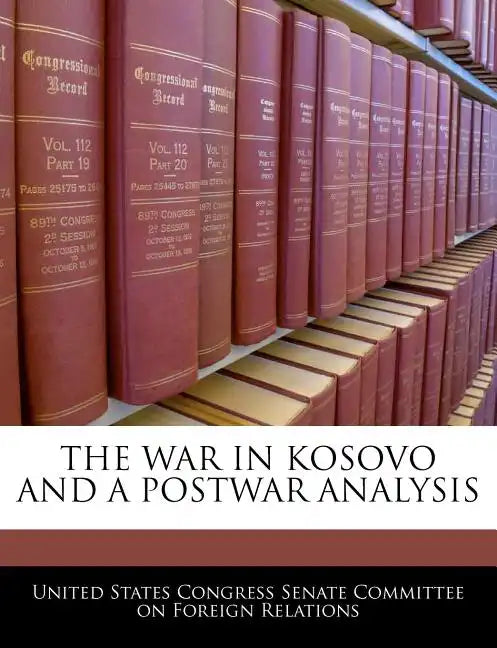 The War in Kosovo and a Postwar Analysis - Paperback