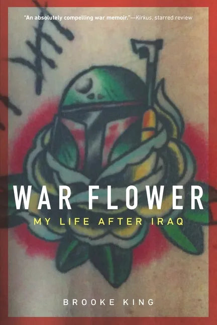 War Flower: My Life After Iraq - Paperback