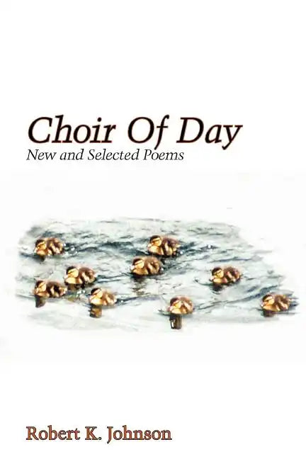 Choir of Day - Paperback