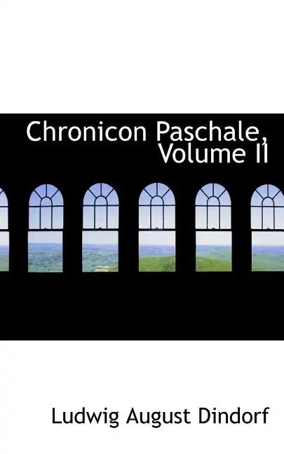 Chronicon Paschale, Volume II - Paperback