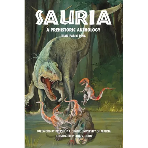 Sauria: A Prehistoric Anthology - Paperback